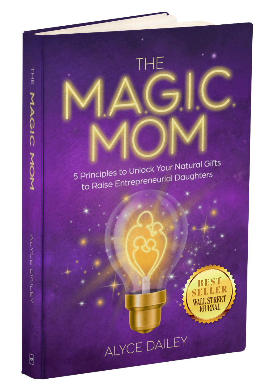 The Magic Mom - Alyce Dailey